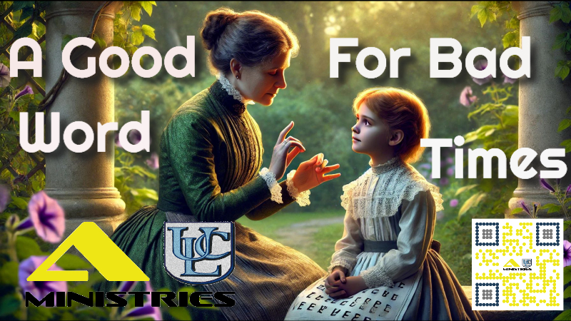 A Good Word For Bad Times