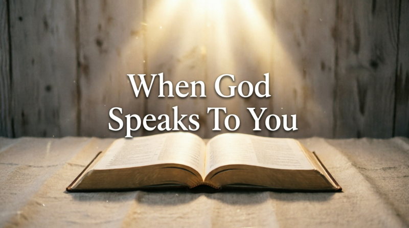 When God Speaks To You