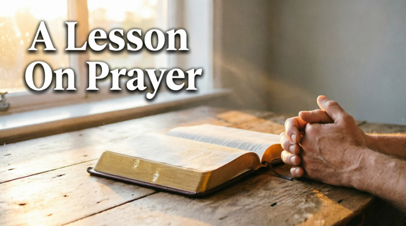 A Lesson On Prayer